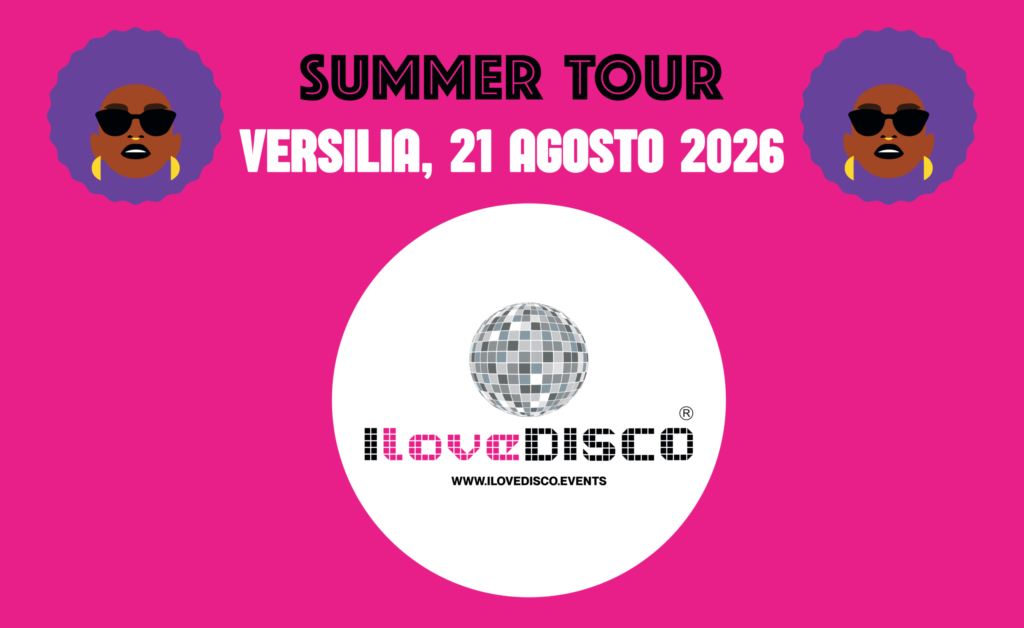 I Love Disco Summer Tour: torna in Versilia